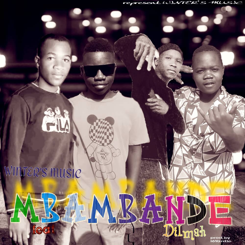 Mbambande ft Dilmah by Winter's Music