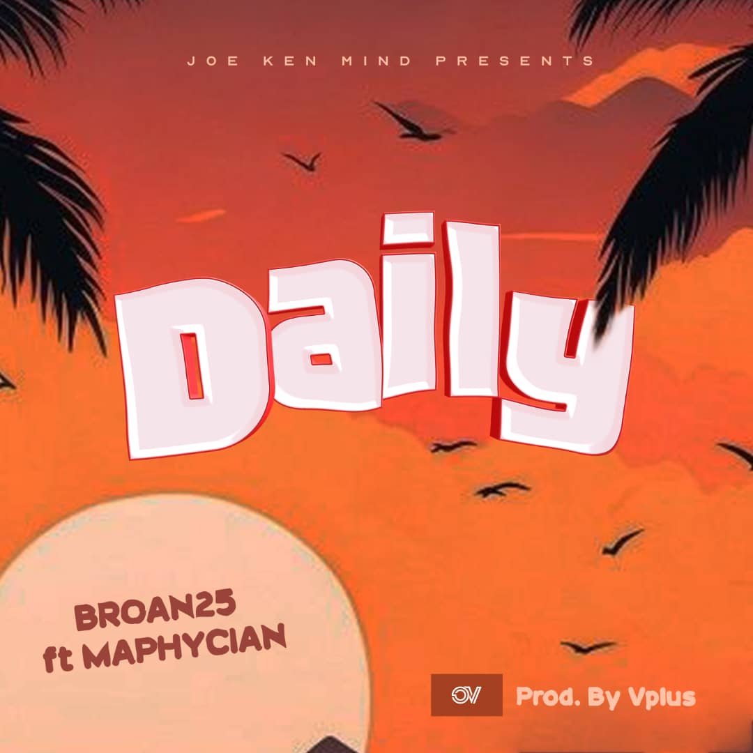 Music Track Daily ft Maphycian by Broan