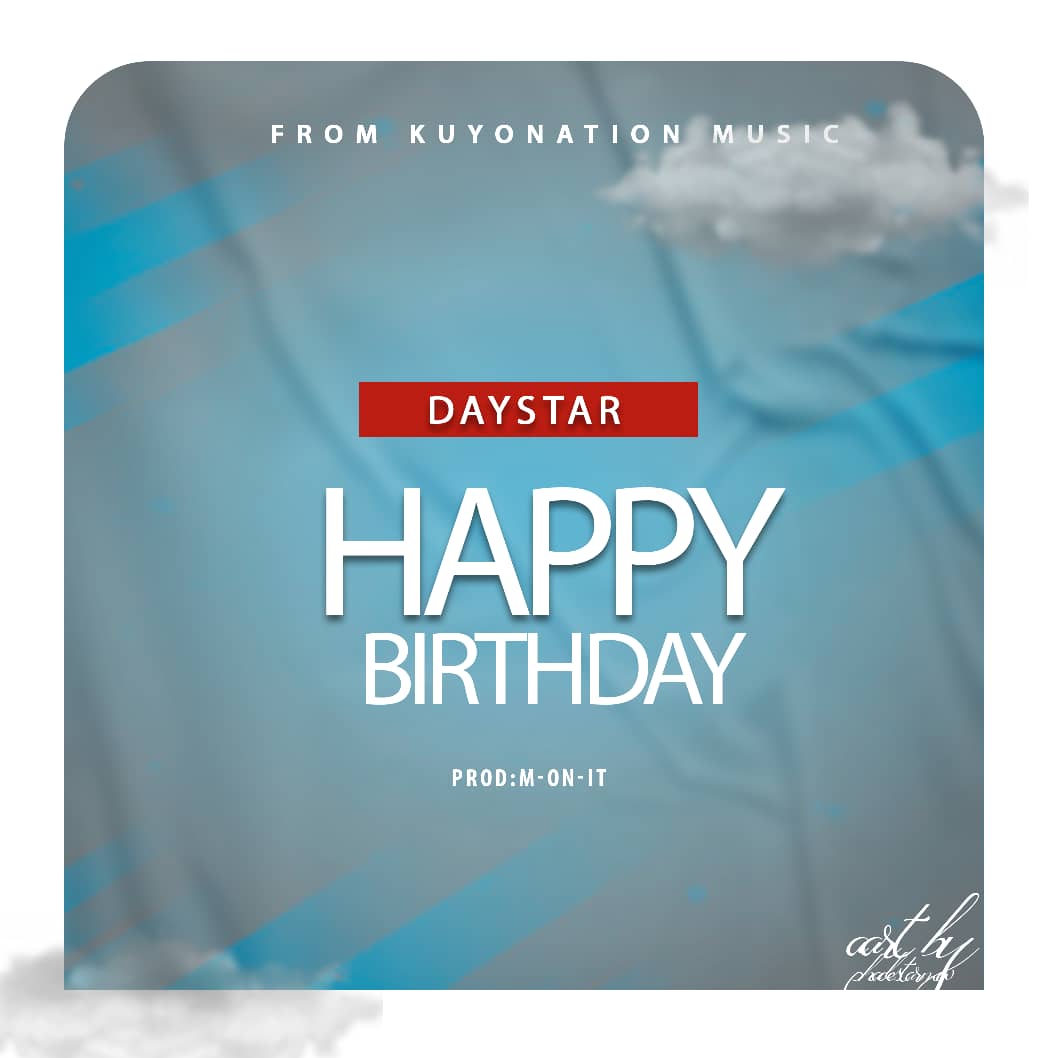 Music Track Happy Birthday by Kuyonation Daystar