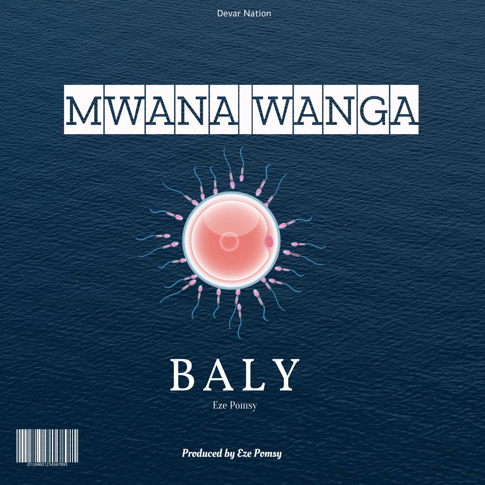 Music Track Mwana Wanga ft Eze Pomsy by Baly P