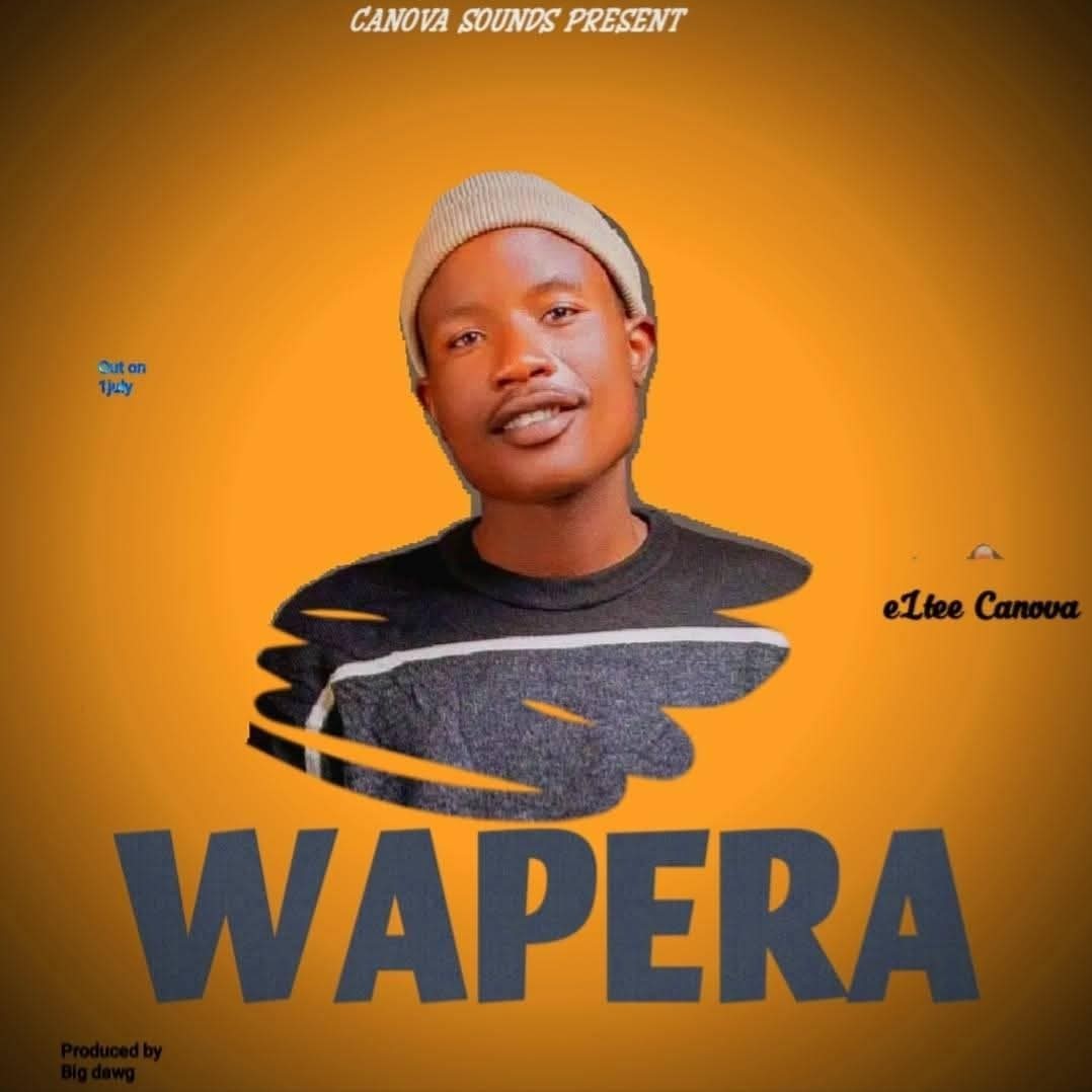 Music Track Wapera by Eltee Canova