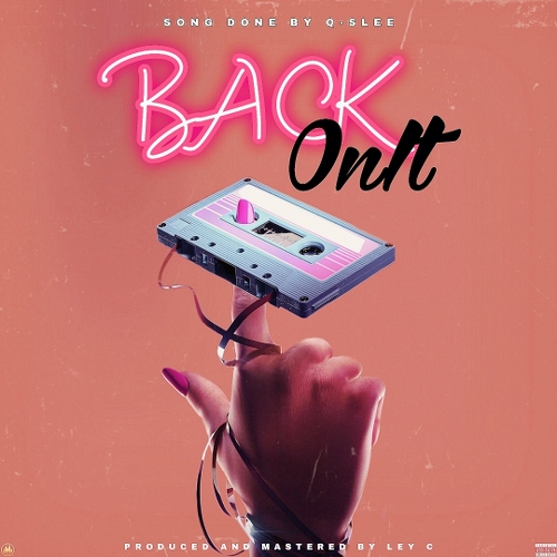 Back On it by Q Slee