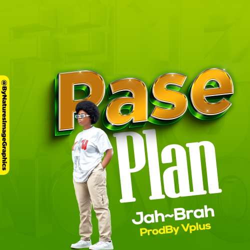 Pase Plan by Jah Brah