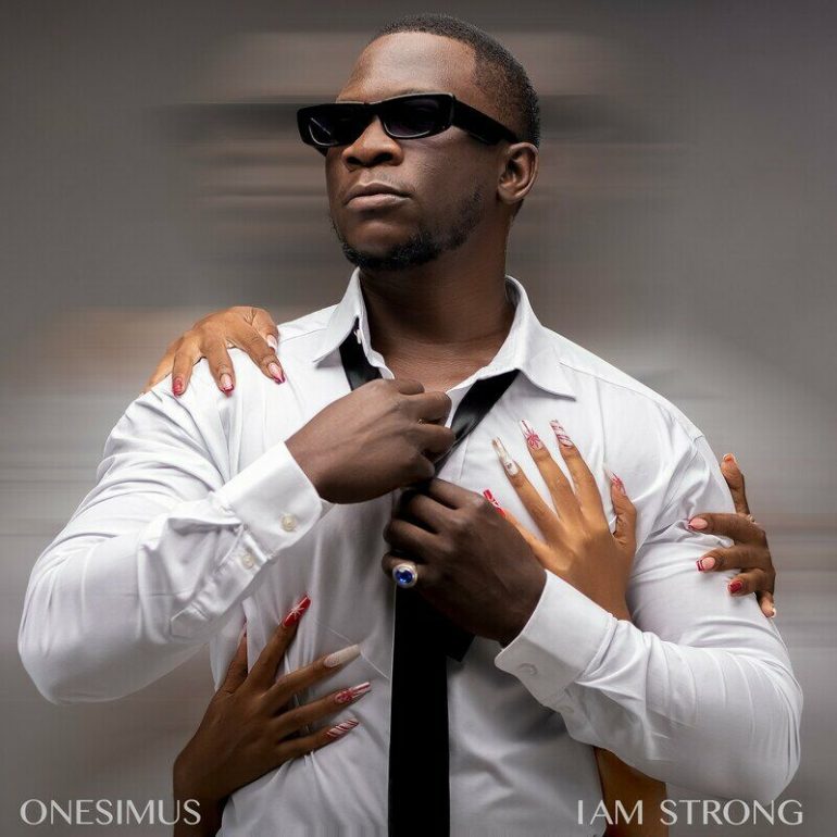 Iam Strong EP album by Onesimus Muzik